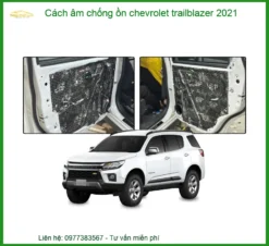 Cách Âm Chống Ồn Chevrolet Trailblazer 2021 - Địa Chỉ Lắp Đặt Uy Tín TPHCM