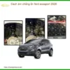 Cách Âm Chống Ồn Ford Ecosport 2020 - Trung Tâm Thi Công Chính Hãng TPHCM