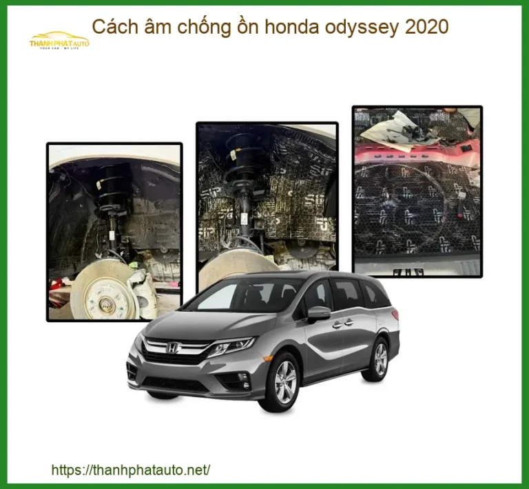 Cách Âm Chống Ồn Honda Odyssey 2020 - Địa Chỉ Lắp Đặt Uy Tín TPHCM