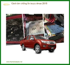 Cách Âm Chống Ồn Isuzu Dmax 2015 - Địa Chỉ Lắp Đặt Uy Tín TPHCM