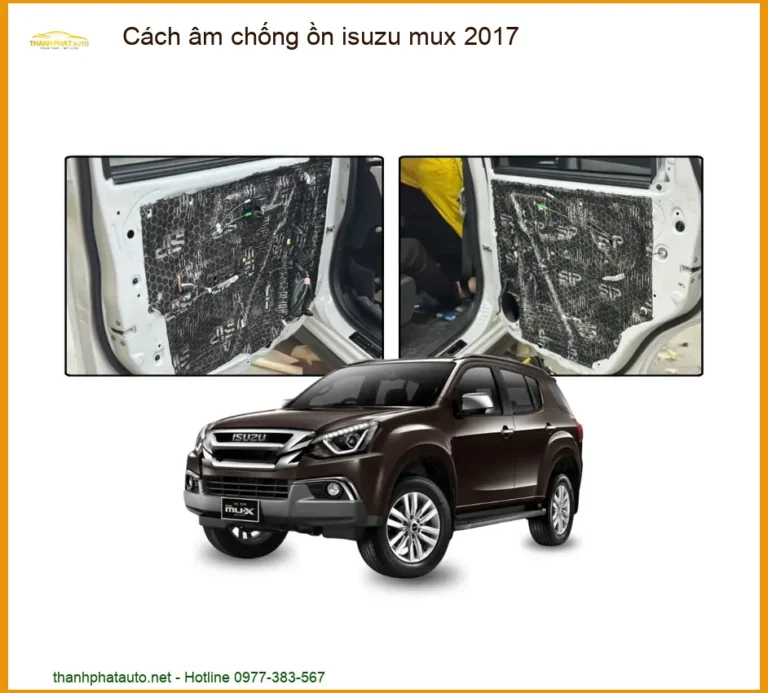 Cách Âm Chống Ồn Isuzu Mu-X 2017 - Địa Chỉ Thi Công Chính Hãng TPHCM