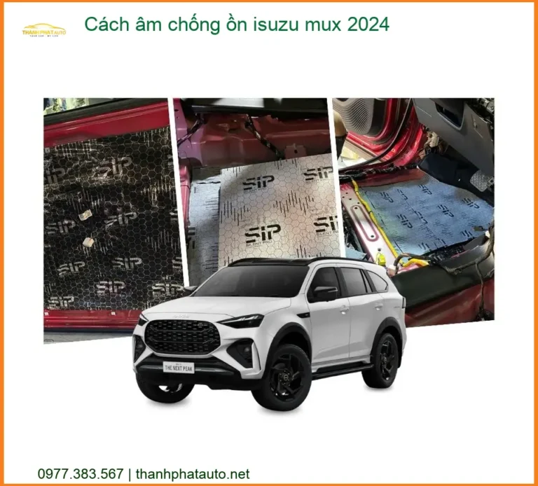 Cách Âm Chống Ồn Isuzu Mu-X 2024 - Trung Tâm Thi Công Uy Tín TPHCM