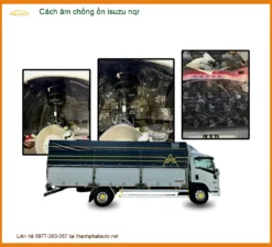 Bộ Cách Âm Chống Ồn Cao Cấp Cho Isuzu NQR - Địa Chỉ Lắp Đặt Uy Tín TPHCM