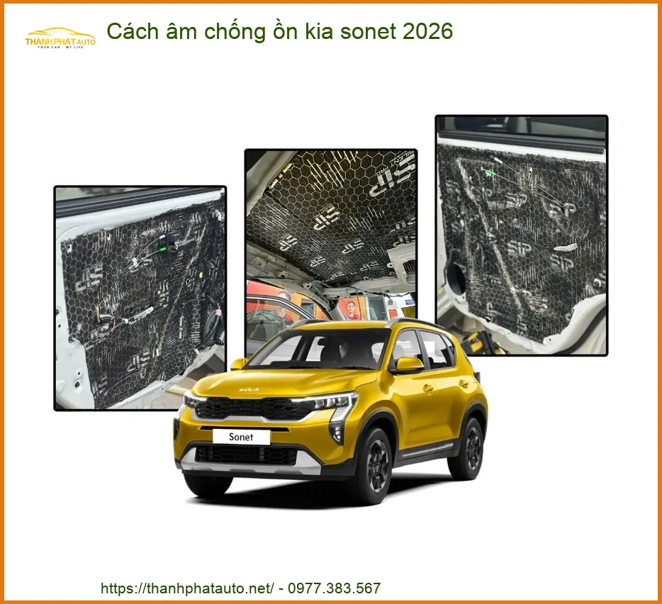 Cách Âm Chống Ồn Kia Sonet 2026 - Địa Chỉ Lắp Đặt Uy Tín TPHCM