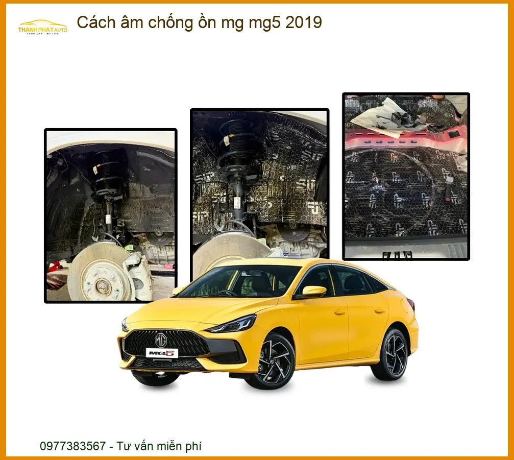 Cách Âm Chống Ồn MG MG5 2019 - Trung Tâm Thi Công Cao Cấp TPHCM