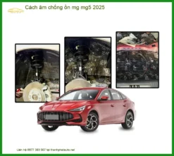 Cách Âm Chống Ồn MG MG5 2025 - Trung Tâm Lắp Đặt Chính Hãng TPHCM