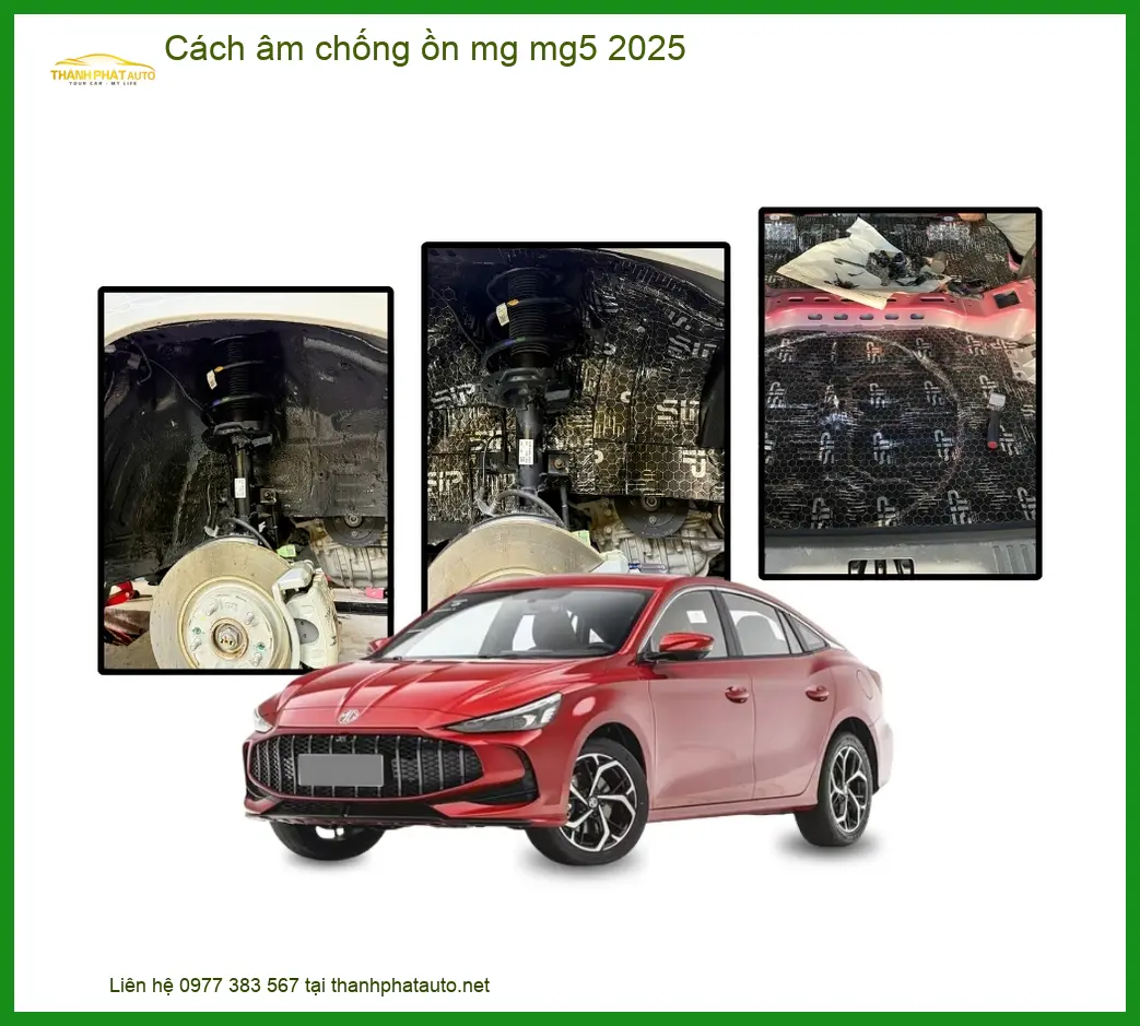 Cách Âm Chống Ồn MG MG5 2025 - Trung Tâm Lắp Đặt Chính Hãng TPHCM