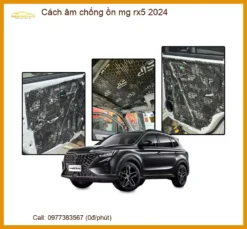 Cách Âm Chống Ồn MG RX5 2024 - Trung Tâm Lắp Đặt Uy Tín TPHCM