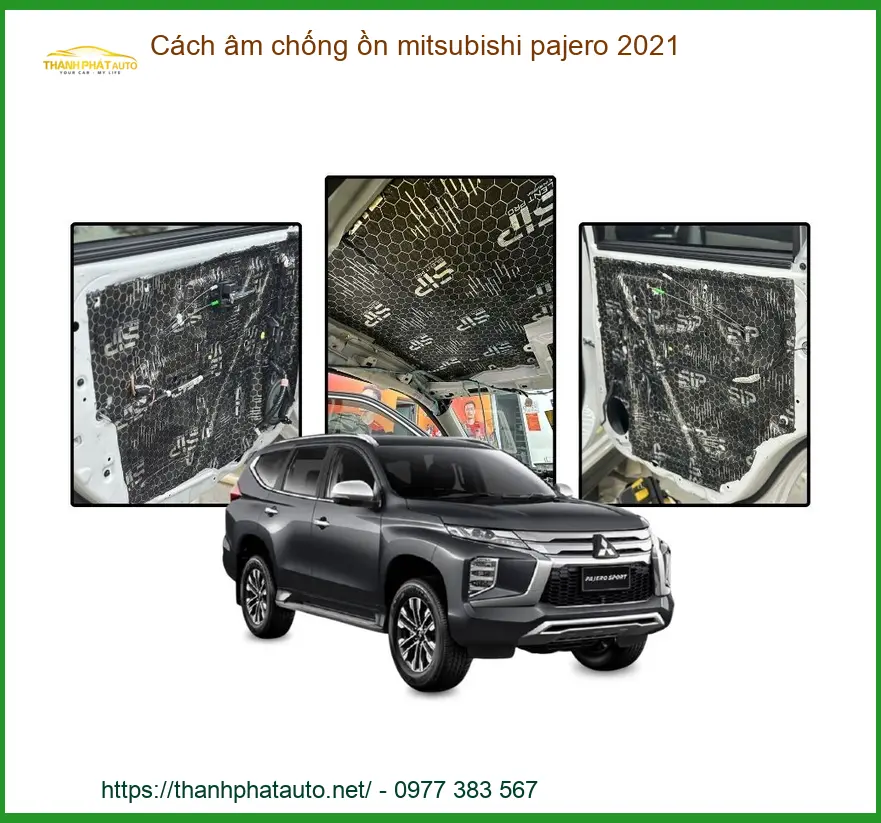 Cách âm chống ồn Mitsubishi Pajero 2021 - Địa Chỉ Lắp Đặt Uy Tín TPHCM