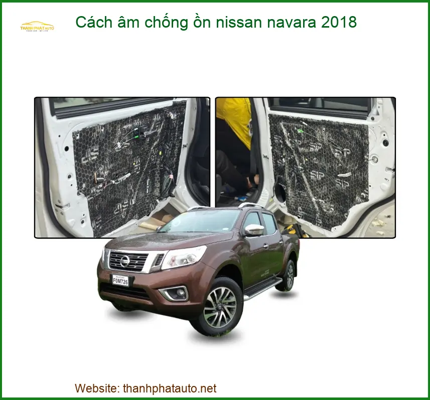 Cách âm chống ồn Nissan Navara 2018 - Trung Tâm Thi Công Chính Hãng TPHCM