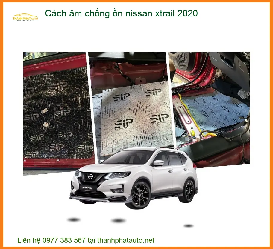Cách Âm Chống Ồn Nissan Xtrail 2020 - Địa Chỉ Lắp Đặt Chính Hãng TPHCM