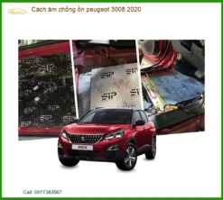 Cách Âm Chống Ồn Peugeot 3008 2020 - Địa Chỉ Lắp Đặt Uy Tín TPHCM