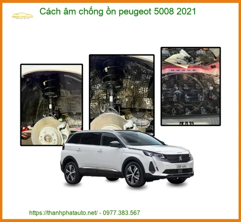 Cách âm chống ồn Peugeot 5008 2021