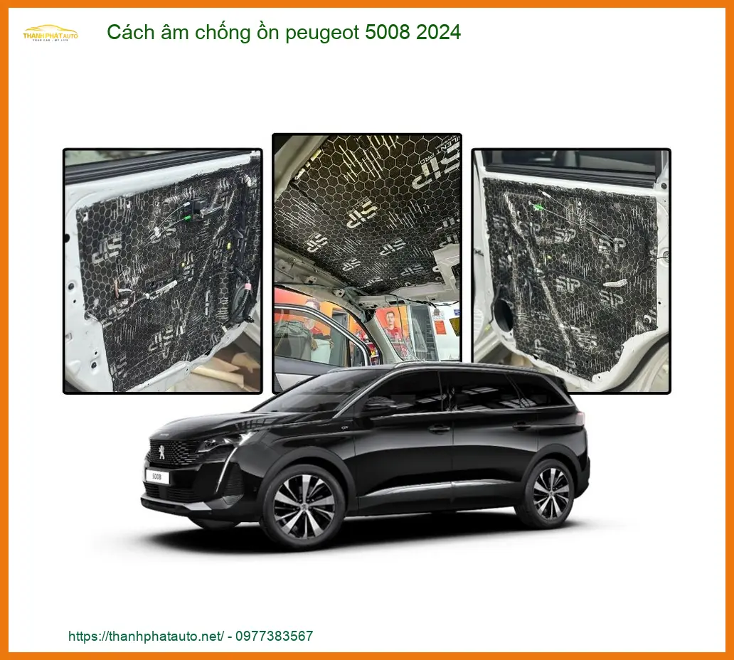 Cách Âm Chống Ồn Peugeot 5008 2024 - Địa Chỉ Lắp Đặt Uy Tín TPHCM