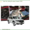Cách Âm Chống Ồn Subaru Forester 2025 - Địa Chỉ Lắp Đặt Uy Tín TPHCM