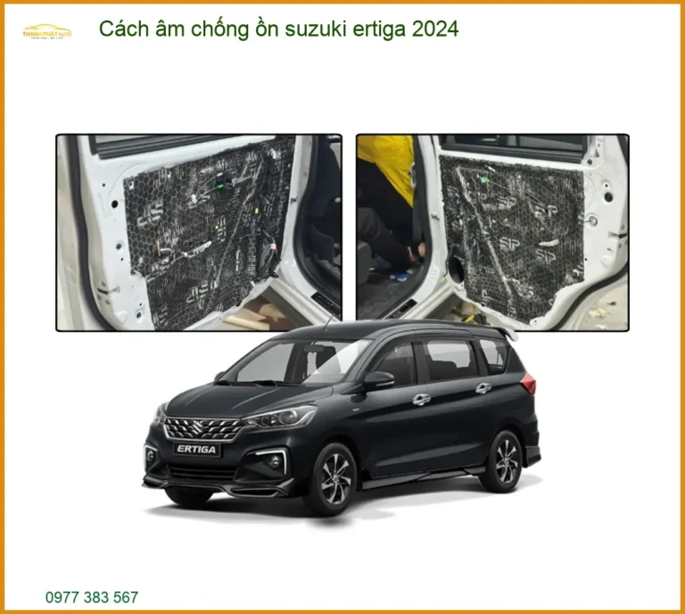 Cách âm chống ồn Suzuki Ertiga 2024 - Trung Tâm Lắp Đặt Chính Hãng TPHCM