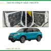Cách Âm Chống Ồn Suzuki Vitara 2014 - Địa Chỉ Lắp Đặt Uy Tín TPHCM
