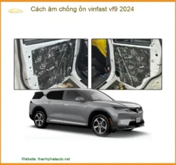 Cách âm chống ồn Vinfast VF9 2024