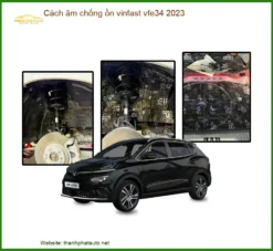 Cách Âm Chống Ồn Vinfast VFe34 2023 - Địa Chỉ Lắp Đặt Uy Tín TPHCM