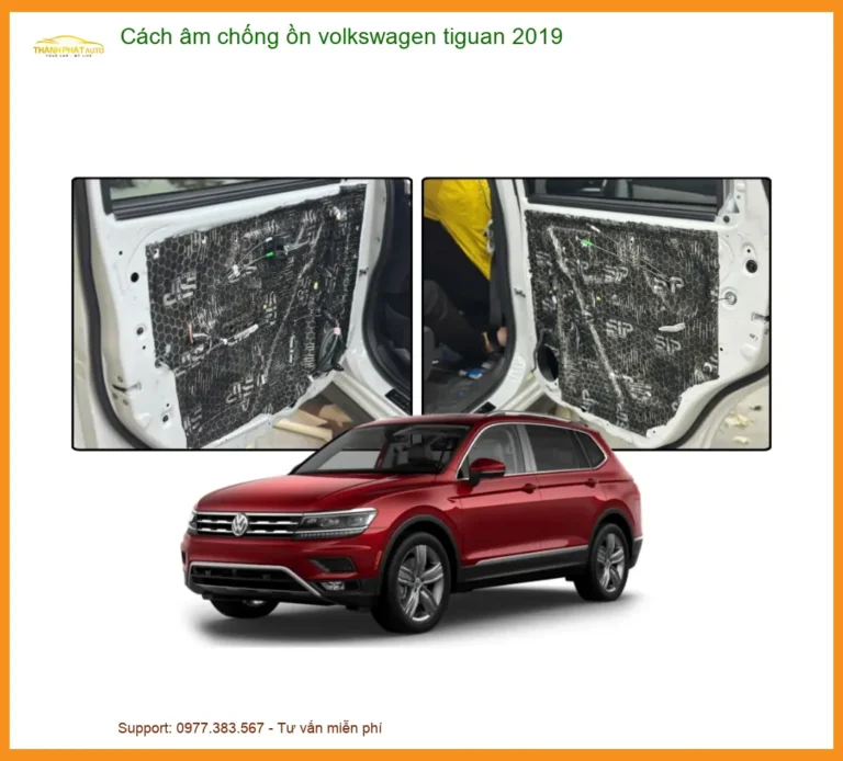 Cách Âm Chống Ồn Volkswagen Tiguan 2019 - Trung Tâm Thi Công Cao Cấp TPHCM