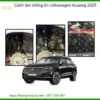 Cách Âm Chống Ồn Volkswagen Touareg 2025 - Trung Tâm Lắp Đặt Chính Hãng TPHCM