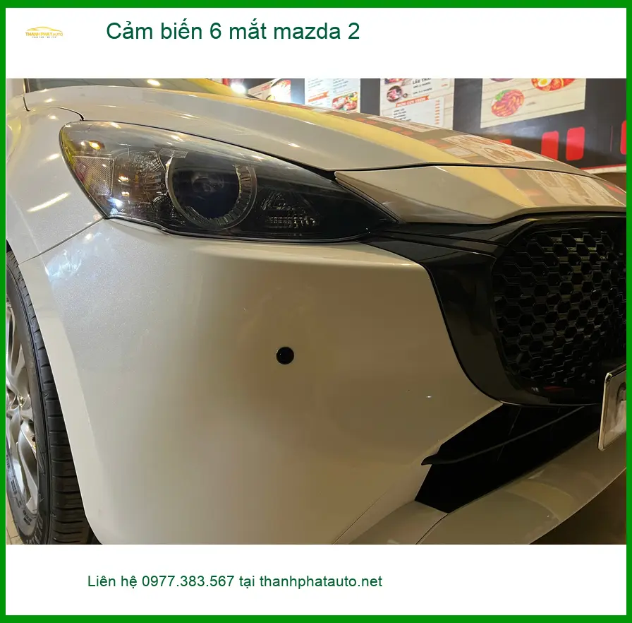 Anh Lâm lắp cảm biến 6 mắt Mazda 2 tại Hóc Môn để an toàn hơn khi lùi xe