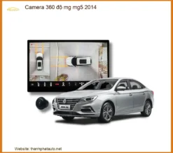 Camera 360 độ MG MG5 2014 - Địa Chỉ Lắp Đặt Uy Tín Giá Tốt TPHCM