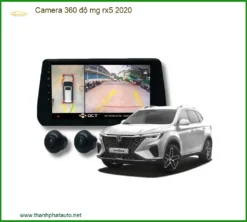 Camera 360 Độ Toàn Cảnh MG RX5 2020 - Địa Chỉ Lắp Đặt Uy Tín TPHCM