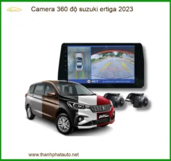 Camera 360 độ Suzuki Ertiga 2023 - Địa Chỉ Lắp Đặt Uy Tín TPHCM