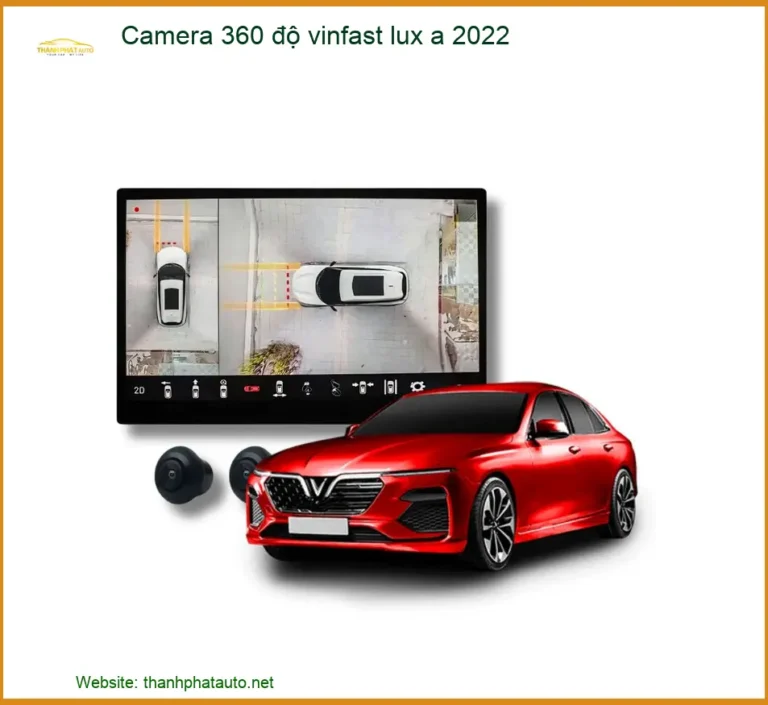 Camera 360 độ Ô Tô Vinfast Lux A 2022 - Trung Tâm Lắp Đặt Uy Tín TPHCM