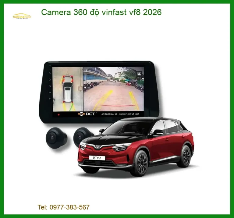 Camera 360 độ Vinfast VF8 2026 - Trung Tâm Lắp Đặt Camera 360 Uy Tín TPHCM