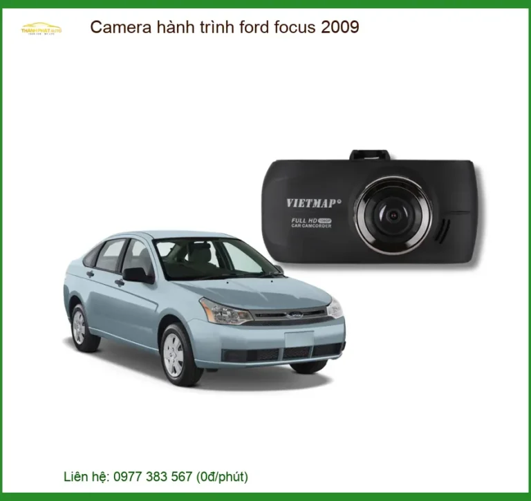 Camera Hành Trình Ford Focus 2009 - Địa Chỉ Lắp Đặt Uy Tín TPHCM