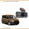 Camera Hành Trình Ford Transit 2015 - Trung Tâm Lắp Đặt Uy Tín TPHCM