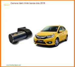 Camera Hành Trình Ô Tô Honda Brio 2018 Cao Cấp - Trung Tâm Gắn Uy Tín TPHCM