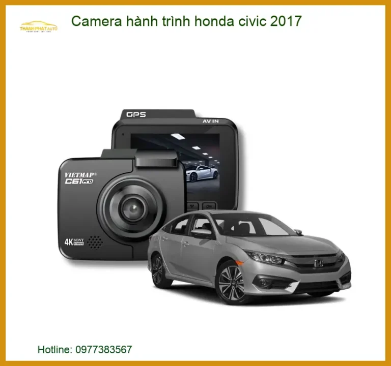 Camera Hành Trình Honda Civic 2017 - Địa Chỉ Lắp Đặt Uy Tín TPHCM