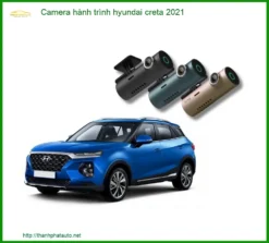 Camera hành trình Hyundai Creta 2021 - Địa Chỉ Lắp Đặt Uy Tín TPHCM