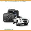 Camera hành trình Isuzu D-Max 2007 - Trung Tâm Lắp Đặt Uy Tín TPHCM