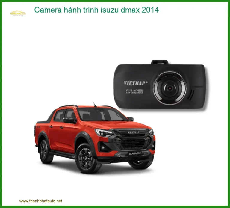 Camera Hành Trình Isuzu Dmax 2014 - Trung Tâm Lắp Đặt Uy Tín TPHCM