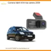 Camera Hành Trình Kia Carens 2009 - Địa Chỉ Lắp Đặt Uy Tín TPHCM
