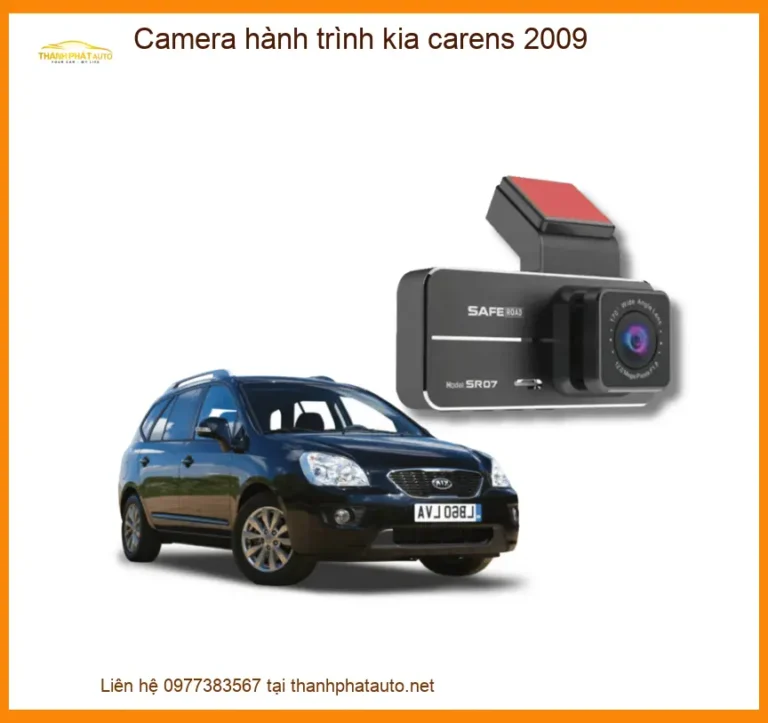 Camera Hành Trình Kia Carens 2009 - Địa Chỉ Lắp Đặt Uy Tín TPHCM