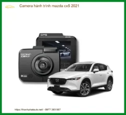 Camera hành trình Mazda CX5 2021 - Địa Chỉ Lắp Đặt Camera Chính Hãng TPHCM