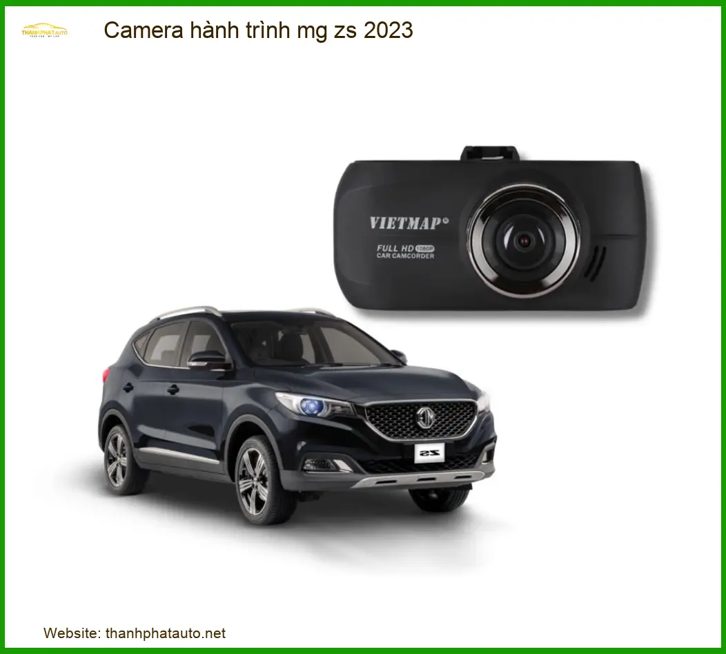 Camera Hành Trình MG ZS 2023 Cao Cấp - Trung Tâm Lắp Đặt Uy Tín TPHCM