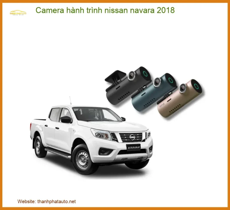Camera Hành Trình Nissan Navara 2018 - Địa Chỉ Lắp Đặt Uy Tín TPHCM