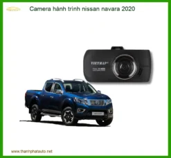 Camera Hành Trình Nissan Navara 2020 - Địa Chỉ Lắp Đặt Uy Tín TPHCM