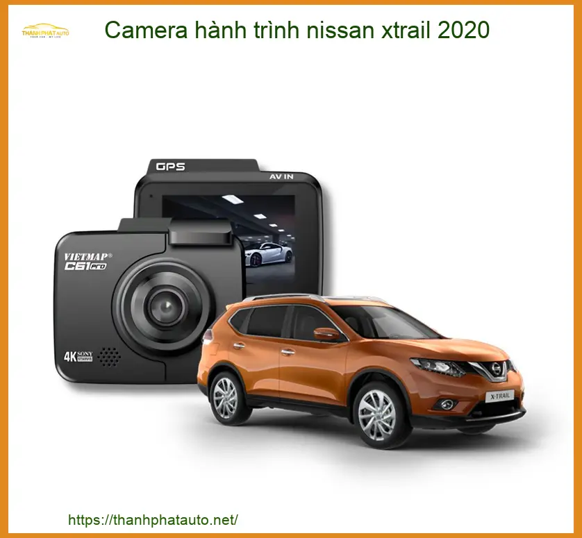 Camera hành trình Nissan Xtrail 2020 - Trung Tâm Gắn Giá Tốt TPHCM