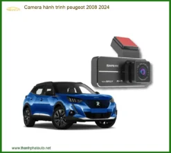 Camera Hành Trình Peugeot 2008 2024 - Địa Chỉ Lắp Đặt Uy Tín TPHCM