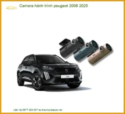 Camera Hành Trình Peugeot 2008 2025 - Địa Chỉ Lắp Đặt Chính Hãng TPHCM