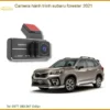 Camera Hành Trình Subaru Forester 2021 - Địa Chỉ Lắp Đặt Uy Tín TPHCM
