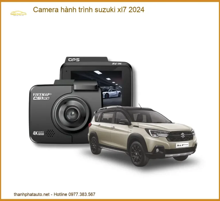 Camera Hành Trình Suzuki XL7 2024 - Địa Chỉ Lắp Đặt Uy Tín TPHCM