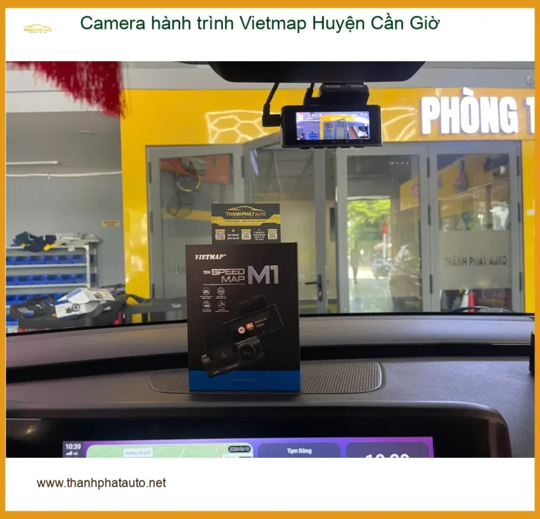 Nơi Lắp Camera Hành Trình Ô Tô hành trình Vietmap Huyện Cần Giờ - Giá Tốt TPHCM